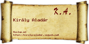 Király Aladár névjegykártya